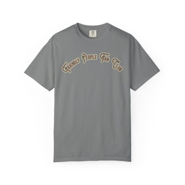 Friendly People Fan Club Mediumweight T-Shirt - Image 7