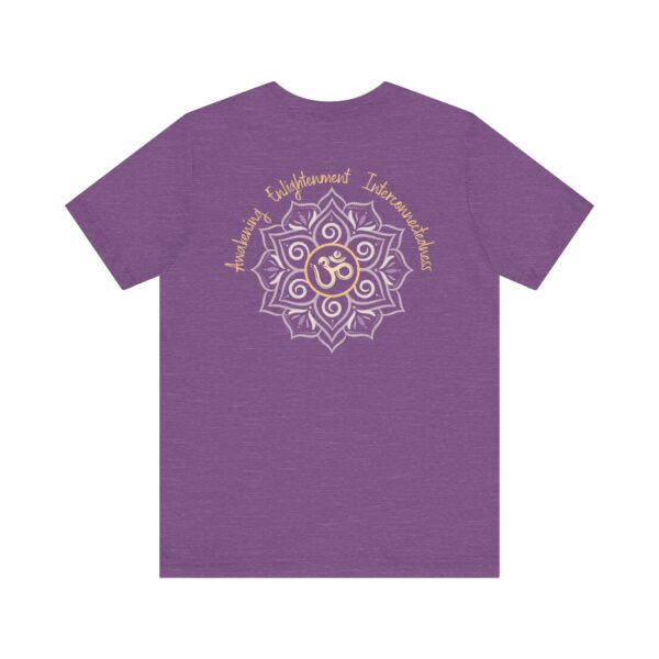 Awakening, Enlightenment, Interconnectedness Relaxed Fit - Back of Shirt Design, Om & Lotus Spiritual Graphic Tee, Unisex T-Shirt, Yoga Gift - Image 13