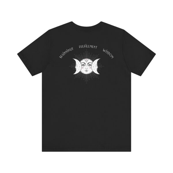 Beginnings, Fulfillment, Wisdom Relaxed-Fit - Back of Shirt Design, Triple Moon T-Shirt, Triple Goddess Graphic Tee, Unisex Festival Wear - Image 10