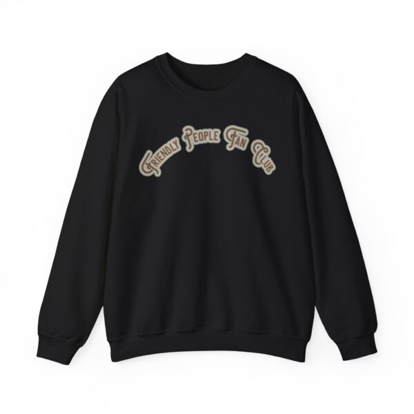 Friendly People Fan Club Crewneck Sweatshirt - Image 20