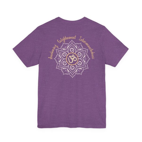 Awakening, Enlightenment, Interconnectedness Relaxed Fit - Back of Shirt Design, Om & Lotus Spiritual Graphic Tee, Unisex T-Shirt, Yoga Gift - Image 15