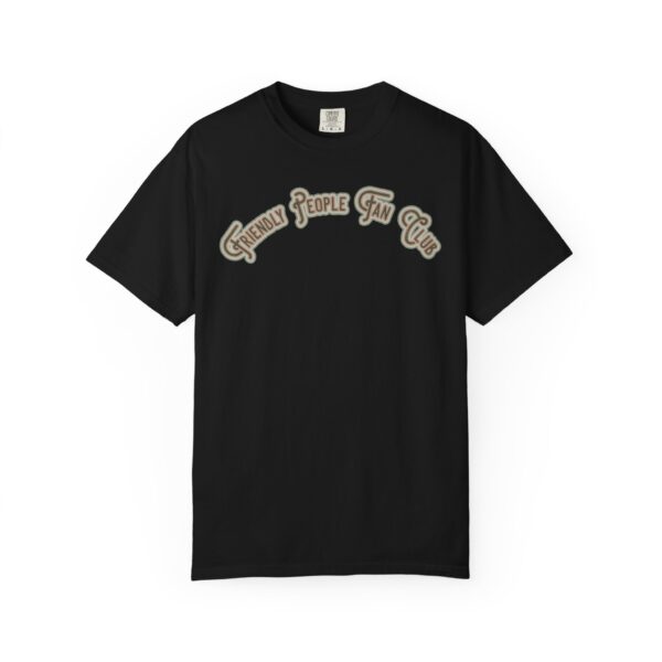 Friendly People Fan Club Mediumweight T-Shirt - Image 20