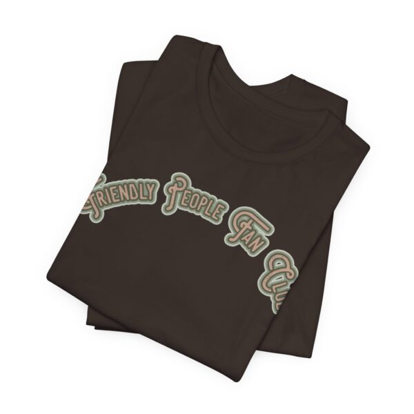 Friendly People Fan Club Lightweight T-Shirt - Image 17