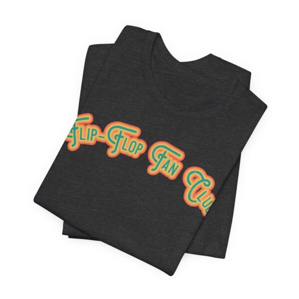 Flip-Flop Fan Club Lightweight T-Shirt - Image 16