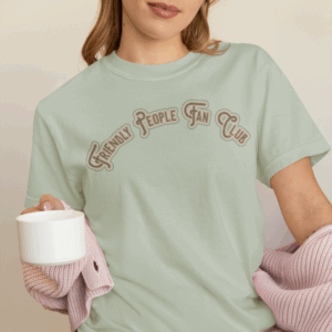 Friendly People Fan Club Mediumweight T-Shirt