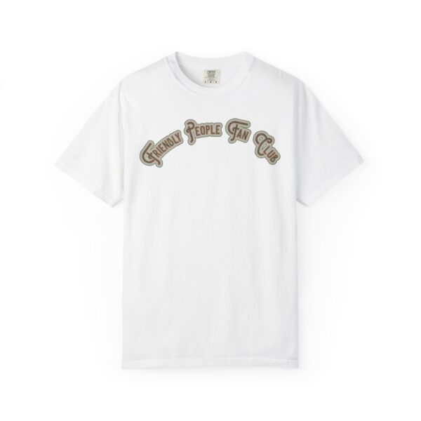 Friendly People Fan Club Mediumweight T-Shirt - Image 3