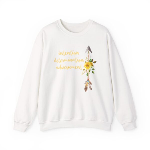 Intention, Determination, Achievement - Up Arrow Sweatshirt - Image 3