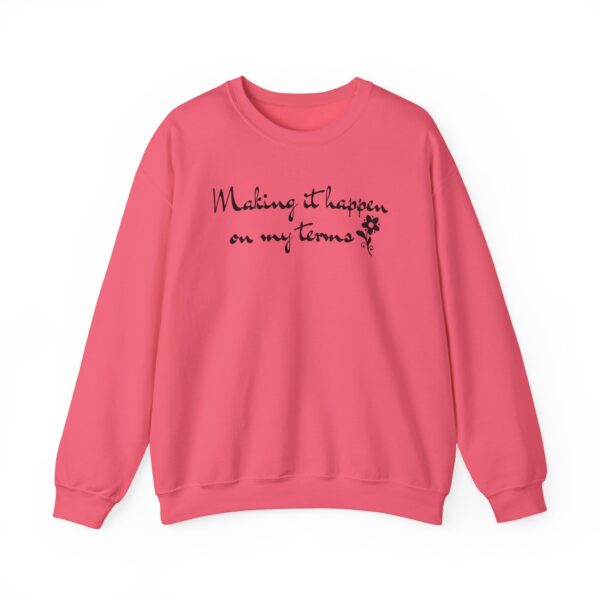 Making It Happen on My Terms Crewneck Sweatshirt - Image 15