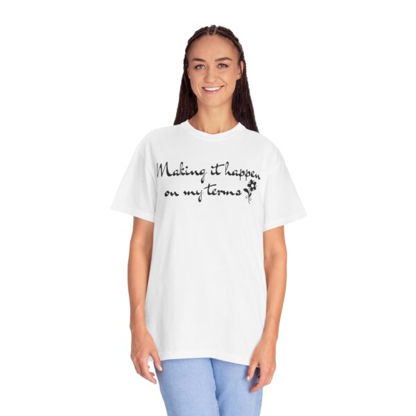Making it Happen on My Terms Heavyweight T-Shirt, Floral Text - Image 6