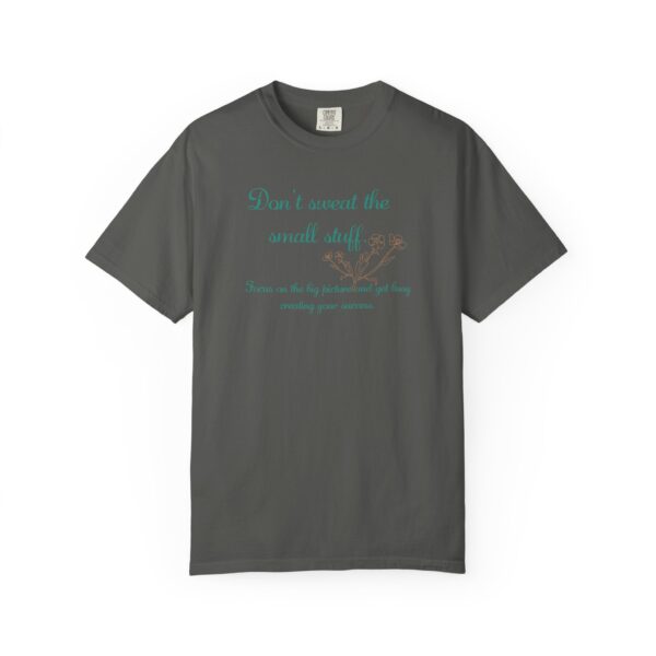 Don't Sweat the Small Stuff Heavyweight T-Shirt, Floral Text - Image 15