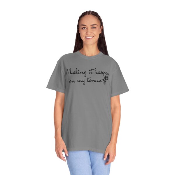 Making it Happen on My Terms Heavyweight T-Shirt, Floral Text - Image 14