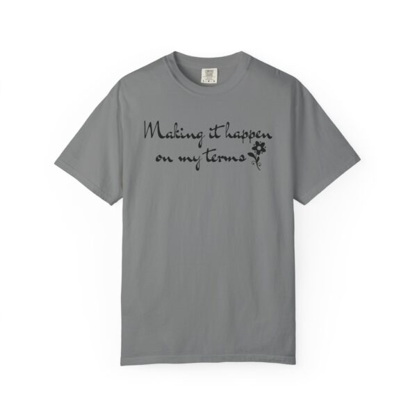 Making it Happen on My Terms Heavyweight T-Shirt, Floral Text - Image 11