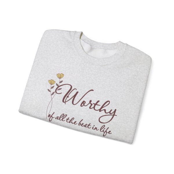 Worthy of All The Best in Life Crewneck Sweatshirt - Image 13