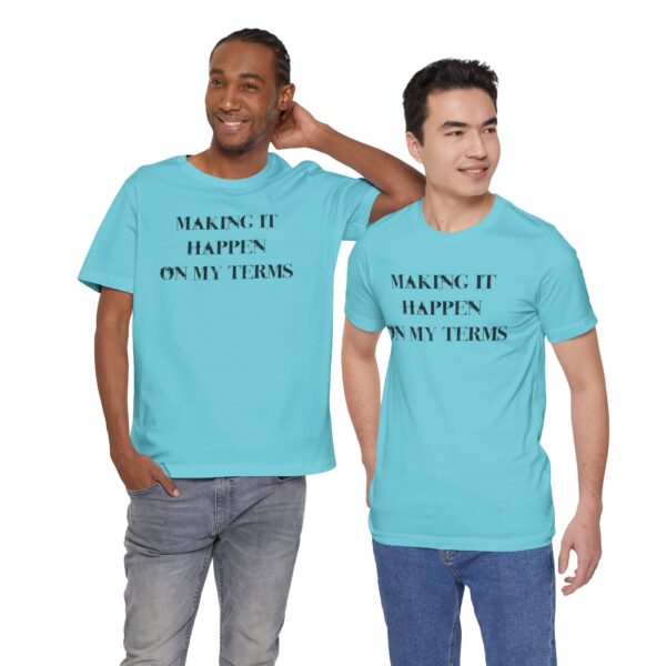 Making it Happen on My Terms Lightweight T-Shirt, Text Only - Image 14