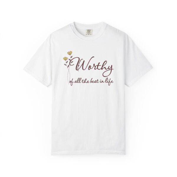 Worthy of All The Best in Life Heavyweight T-Shirt - Floral Text - Image 3