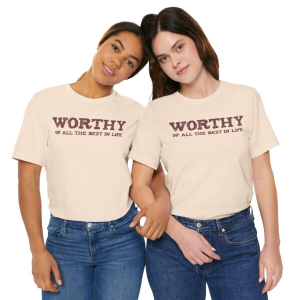 Worthy of All The Best in Life Lightweight T-Shirt - Text Only - Image 23