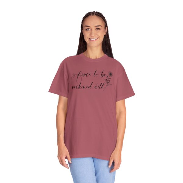 Force to be Reckoned With Heavyweight T-Shirt - Floral Text - Image 23
