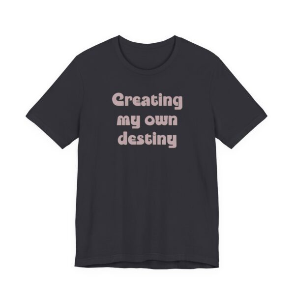 Creating My Own Destiny Lightweight T-Shirt - Text Only - Image 15