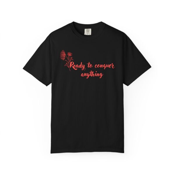 Ready to Conquer Anything Heavyweight T-Shirt - Floral Text - Image 20