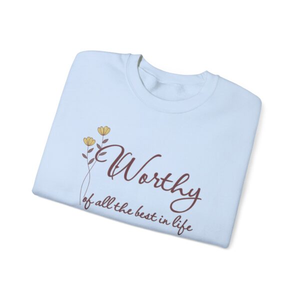 Worthy of All The Best in Life Crewneck Sweatshirt - Image 9