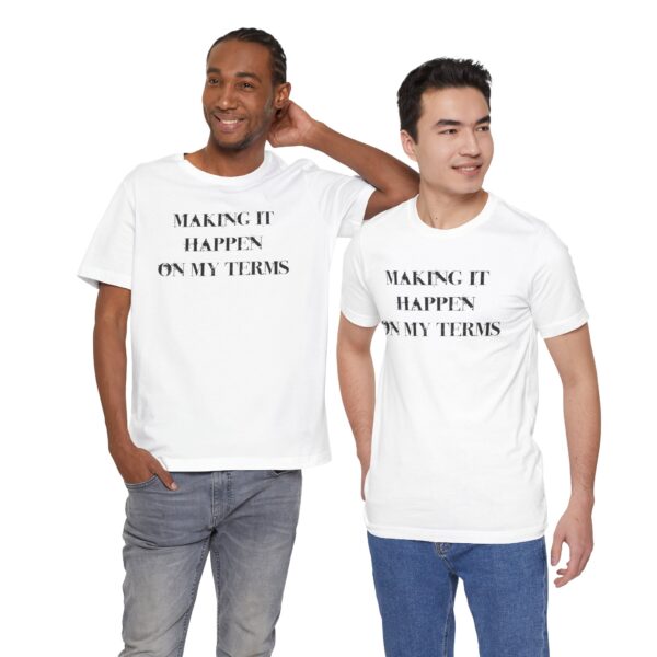 Making it Happen on My Terms Lightweight T-Shirt, Text Only - Image 6
