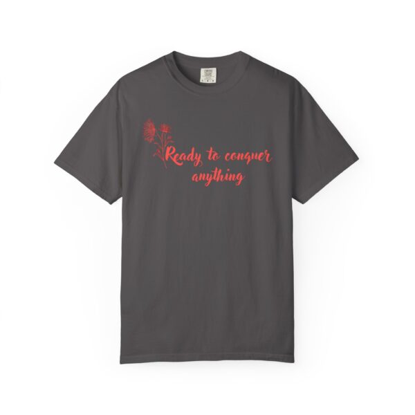 Ready to Conquer Anything Heavyweight T-Shirt - Floral Text - Image 16