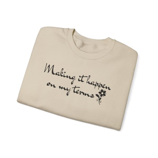 Making It Happen on My Terms Crewneck Sweatshirt - Image 8