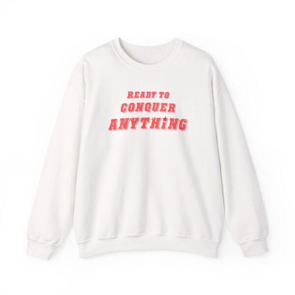 Ready to Conquer Anything Crewneck Sweatshirt - Image 3