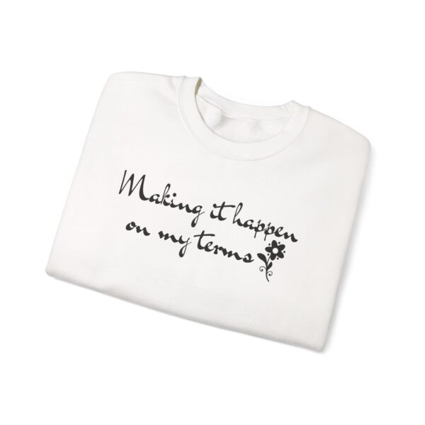 Making It Happen on My Terms Crewneck Sweatshirt - Image 4