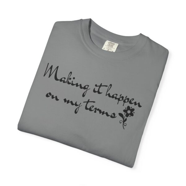 Making it Happen on My Terms Heavyweight T-Shirt, Floral Text - Image 12