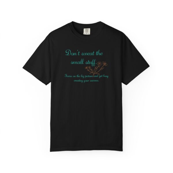 Don't Sweat the Small Stuff Heavyweight T-Shirt, Floral Text - Image 20
