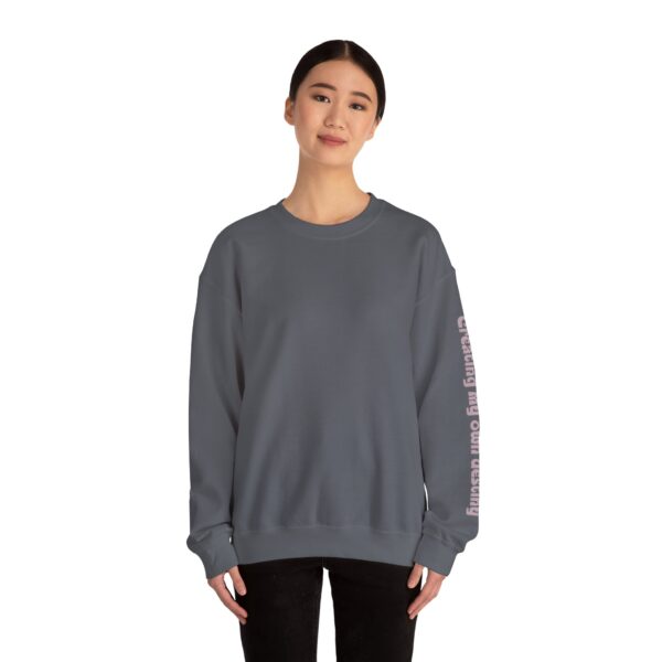 Creating My Own Destiny Crewneck Sweatshirt - Image 9
