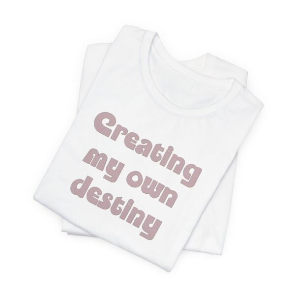 Creating My Own Destiny Lightweight T-Shirt - Text Only - Image 4