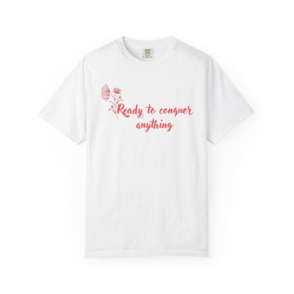 Ready to Conquer Anything Heavyweight T-Shirt - Floral Text - Image 3