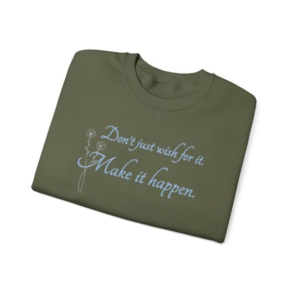 Don't Just Wish for It Crewneck Sweatshirt - Image 4