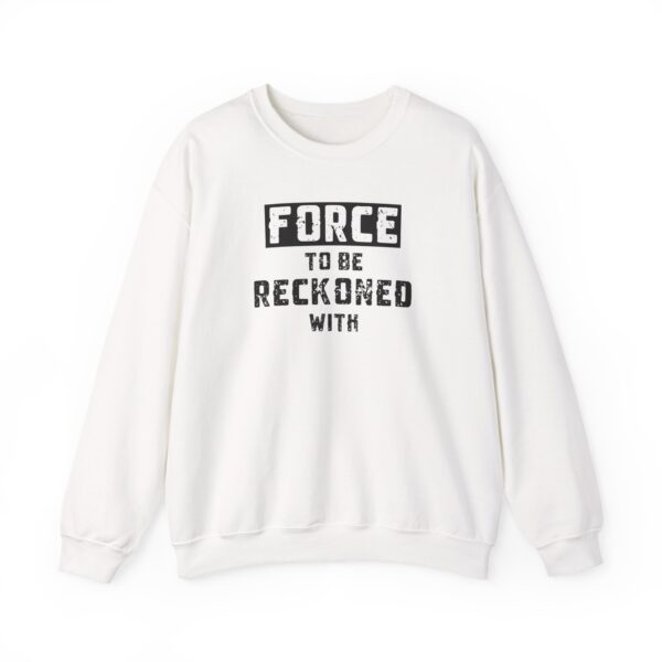 Force to Be Reckoned With Crewneck Sweatshirt - Image 7