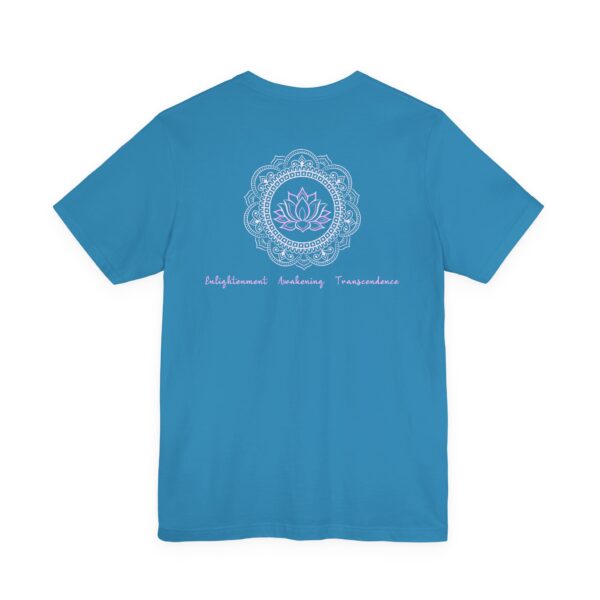 Enlightenment, Awakening, Transcendence - Lotus Lightweight Shirt - Image 3