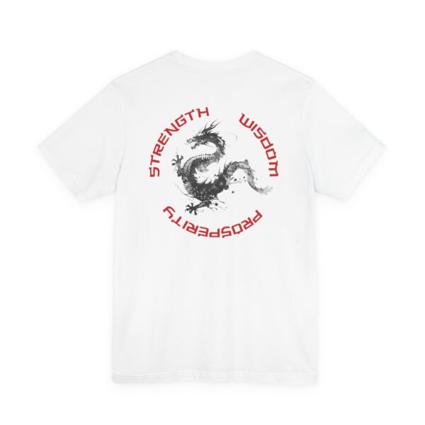 Strength, Wisdom Prosperity - Dragon Lightweight T-Shirt - Image 7