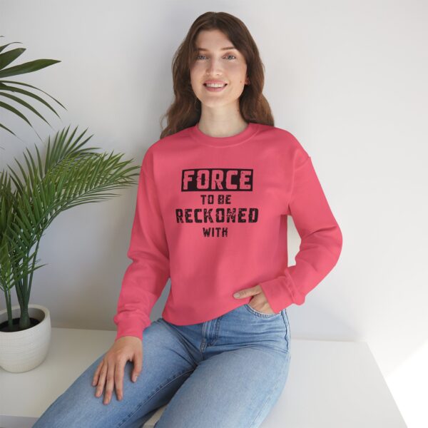 Force to Be Reckoned With Crewneck Sweatshirt - Image 18