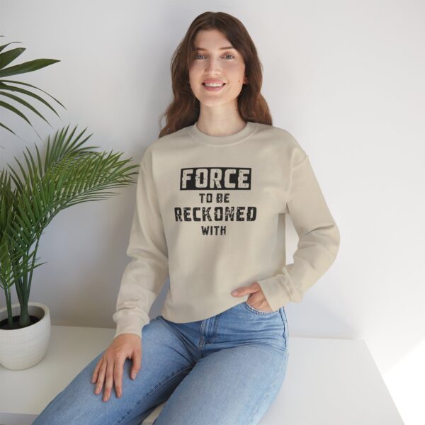 Force to Be Reckoned With Crewneck Sweatshirt - Image 5