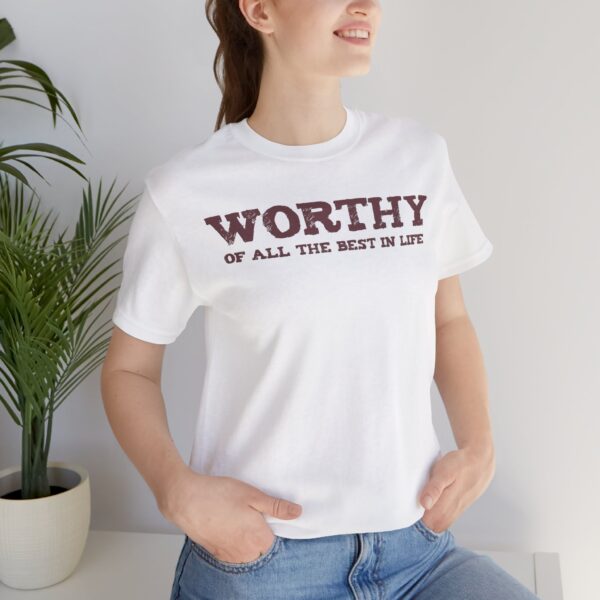 Worthy of All The Best in Life Lightweight T-Shirt - Text Only - Image 13