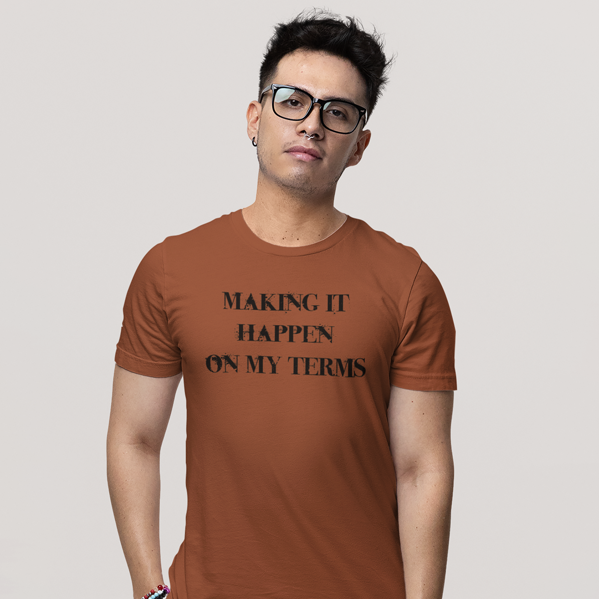 Making it Happen on My Terms Lightweight T-Shirt, Text Only