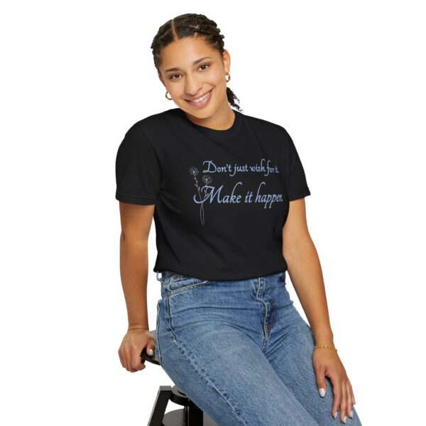 Don't Just Wish For It Heavyweight T-Shirt, Floral Text - Image 22