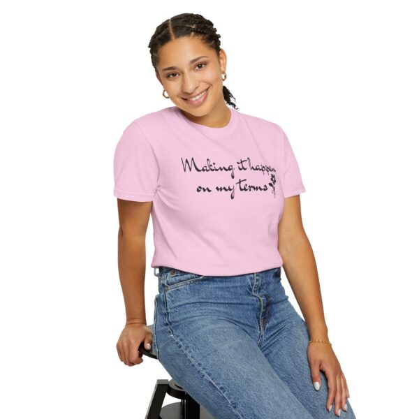 Making it Happen on My Terms Heavyweight T-Shirt, Floral Text - Image 22
