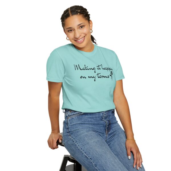 Making it Happen on My Terms Heavyweight T-Shirt, Floral Text - Image 9