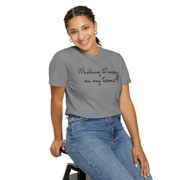 Making it Happen on My Terms Heavyweight T-Shirt, Floral Text - Image 13