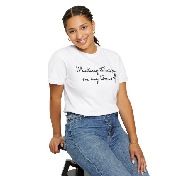 Making it Happen on My Terms Heavyweight T-Shirt, Floral Text - Image 5