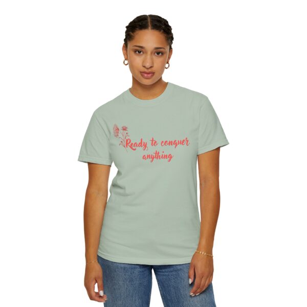 Ready to Conquer Anything Heavyweight T-Shirt - Floral Text - Image 14