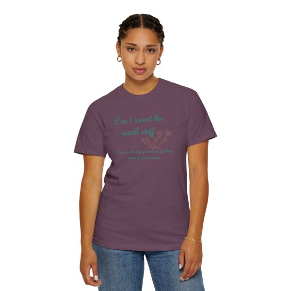 Don't Sweat the Small Stuff Heavyweight T-Shirt, Floral Text - Image 13