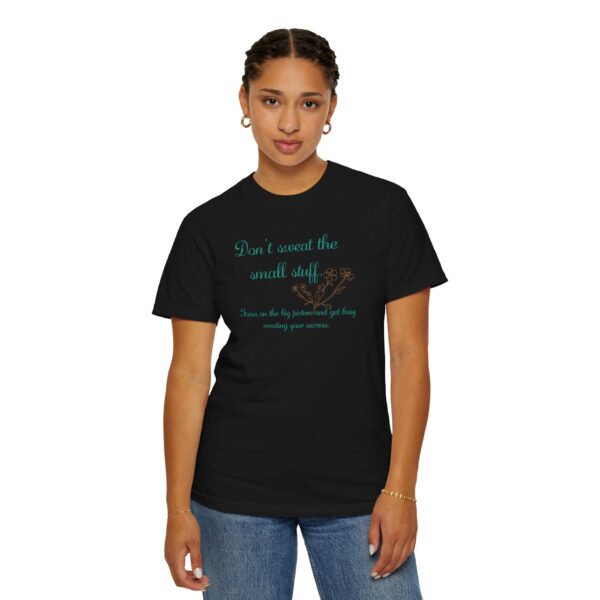 Don't Sweat the Small Stuff Heavyweight T-Shirt, Floral Text - Image 22